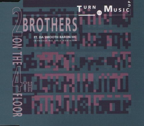 2 Brothers On The 4th Floor - Turn Da Music Up (Milano Radio Mix) Lyrics - Zortam Music