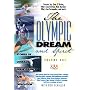 The Olympic Dream and Spirit Volume 1: Stories of courage, perseverance and dedication