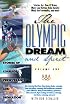 The Olympic Dream and Spirit Volume 1: Stories of courage, perseverance and dedication (Olympic Dream and Spirit)