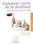 Comment sortir de la boulimie : Et se r�conciler avec soi-m�me