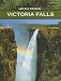 Victoria Falls: One of the World's Most Spectacular Waterfalls (Natural Wonders (Weigl))