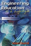 Engineering Education as a Lifestyle: A Student's Perspective