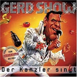 Die Gerd Show - Der Kanzler Sing - Zortam Music