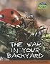 The War in Your Backyard: Life in an Ecosystem (Raintree Fusion)
