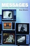 Messages: Free Expression, Media and the West from Gutenberg to Overload
