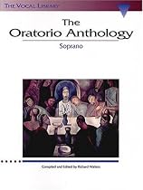 The Oratorio Anthology: The Vocal Library Soprano