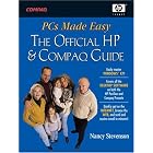 Click here to buy PCs Made Easy: The Official Guide to HP Pavilions and Compaq... by  Nancy Stevenson.