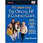PCs Made Easy: The Official Guide to HP Pavilions and Compaq Presarios (HP Consumer Series)