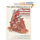 Click here to buy The Johns Hopkins Atlas of Human Functional Anatomy by Leon Schlossberg and George D. Zuidema MD.