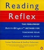 The Reading Reflex: The Foolproof Method for Teaching Your Child to Read