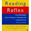 The Reading Reflex: The Foolproof Method for Teaching Your Child to Read