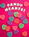 Candy Hearts! (Scratch and Sniff Fun!)