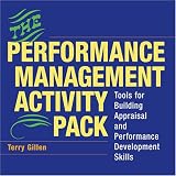 The Performance Management Activity Pack: Tools for Building Appraisal and Performance Development Skills