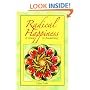 Radical Happiness: A Guide to Awakening