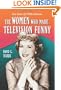 The Women Who Made Television Funny: Ten Stars of 1950s Sitcoms