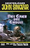 Geisterj�ger John Sinclair, Das Grab des Ghouls