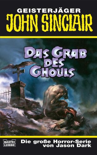 Geisterj�ger John Sinclair, Das Grab des Ghouls