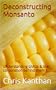 Deconstructing Monsanto