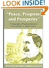 Peace, Progress and Prosperity: A Biography of Saskatchewan's First Premier, T. Walter Scott (Canadian Plains Studies(CPS))
