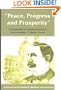Peace, Progress and Prosperity: A Biography of Saskatchewan's First Premier, T. Walter Scott (Canadian Plains Studies(CPS))