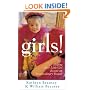 Girls!: Helping Your Little Girl Become an Extraordinary Woman