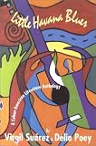 Little Havana Blues: A Cuban-American Literature Anthology