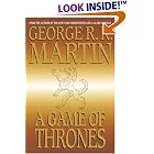 A Game of Thrones (A Song of Ice and Fire, Book 1) by George R.R. Martin