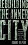 Rebuilding the Inner City