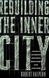 Rebuilding the Inner City