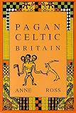 Review Academy Chicago Publishers  / Pagan Celtic Britain (Biography & Memoirs)