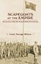 Scapegoats of the Empire: The True Story of Breaker Morant's Bushveldt Carbineers