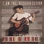 I Am the Resurrection: Tribute to John Fahey