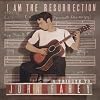 I Am the Resurrection: Tribute to John Fahey