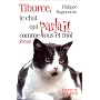 Tiburce le chat qui parlait comme vous et moi de Ragueneau P