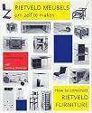 How to Construct Rietveld Furniture (Dutch Edition)