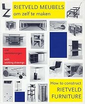 How to Construct Rietveld Furniture (Dutch Edition)
