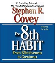The 8th Habit: From Effectiveness to Greatness