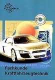 Produkt-Bild: Fachkunde Kraftfahrzeugtechnik mit CD-ROM: Fachkunde Kraftfahrzeugtechnik. (Lernmaterialien)
