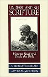 Understanding Scripture: How to Read and Study the Bible