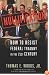 Nullification: How to Resist Federal Tyranny in the 21st Century