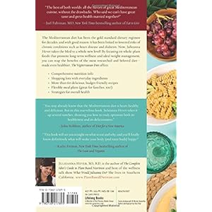 The Vegiterranean Diet: The New and Improved Mediterranean Eating Plan--with Deliciously Satisfying Vegan Recipes for Optimal Health