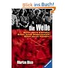 Die Welle: Bericht �ber einen Unterrichtsversuch, der zu weit ging