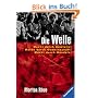 Die Welle: Bericht über einen Unterrichtsversuch, der zu weit ging
