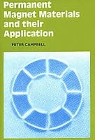 Permanent Magnet Materials and their Application (Cambridge Studies in Magnetism)