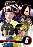 Hikaru No Go, Vol. 6: Among Champions Hikaru No Go, Vol. 6: Among Champions