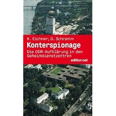 Konterspionage Die DDR-Aufkl�rung in den Geheimdienstzentren ((Band V der Geschichte der HV A))