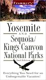 Yosemite and Sequoia/Kings Canyon National Parks (Frommer's Yosemite Sequoia/Kings Canyon National Parks, 2nd ed)