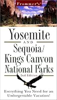 Frommers Yosemite and Sequoia/Kings Canyon National Parks (Frommer's Yosemite Sequoia/Kings Canyon National Parks, 2nd ed)