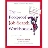 The Foolproof Job Search Workbook