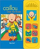 Books : Caillou Leads the Parade (Interactive Sound Book)